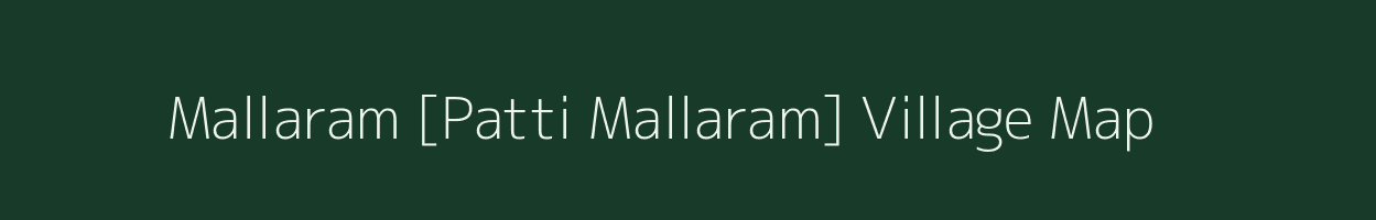 Mallaram [Patti Mallaram] village map in Andhra Pradesh