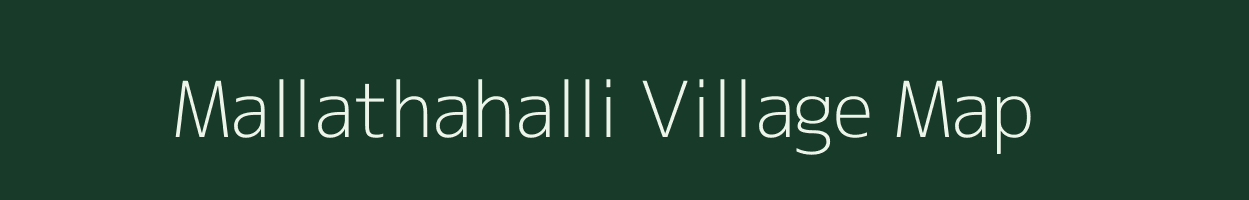 Mallathahalli village map in Karnataka