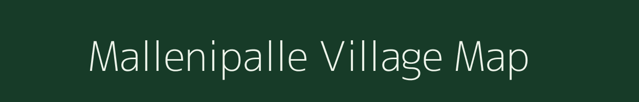 Mallenipalle village map in Andhra Pradesh