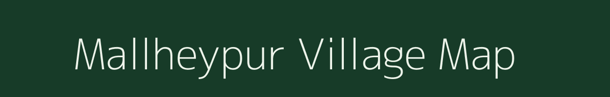 Mallheypur village map in Uttar Pradesh