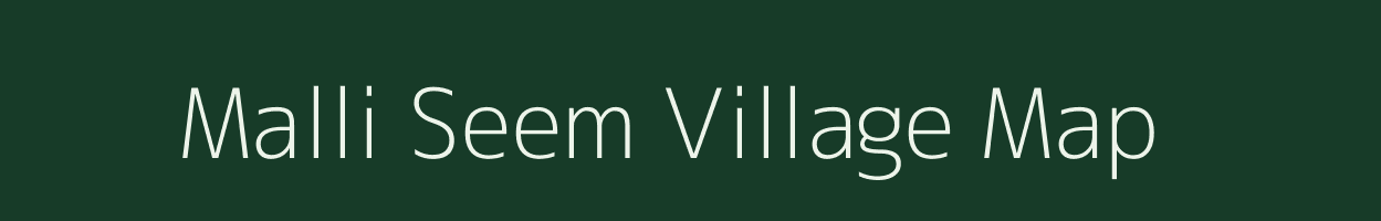 Malli Seem village map in Uttarakhand