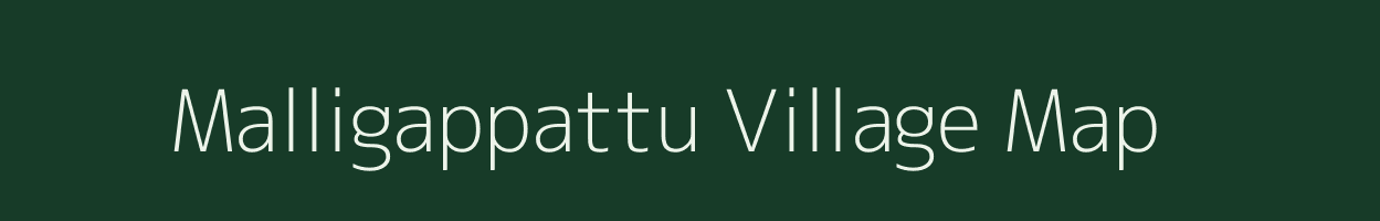 Malligappattu village map in Tamil Nadu