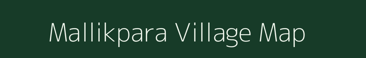 Mallikpara village map in West Bengal