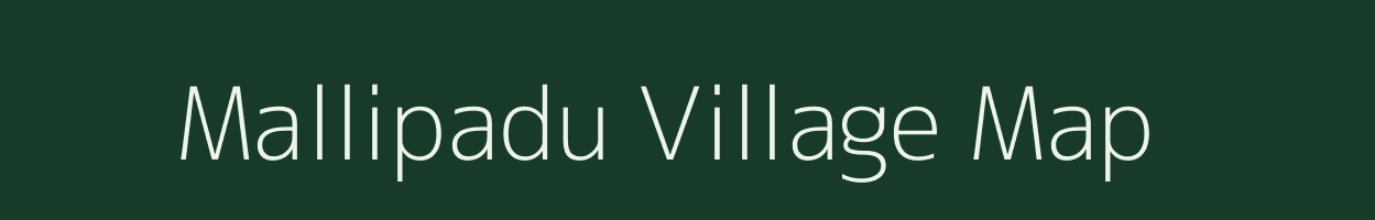 Mallipadu village map in Andhra Pradesh