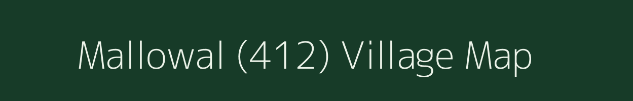 Mallowal (412) village map in Punjab