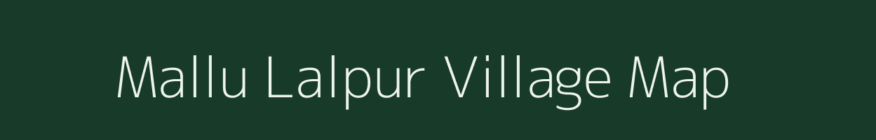 Mallu Lalpur village map in Uttar Pradesh