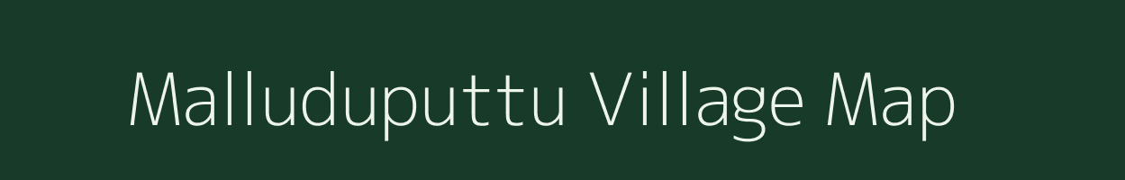 Malluduputtu village map in Andhra Pradesh