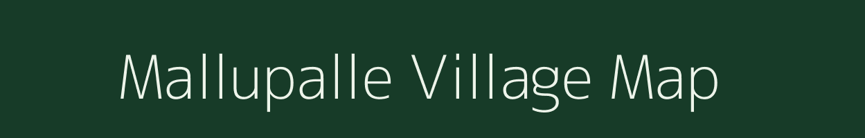 Mallupalle village map in Andhra Pradesh