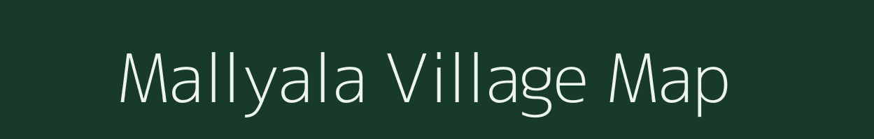 Mallyala village map in Andhra Pradesh