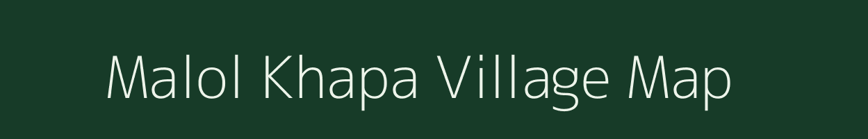 Malol Khapa village map in Madhya Pradesh