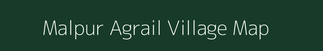 Malpur Agrail village map in Bihar