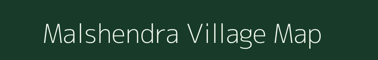 Malshendra village map in Maharashtra