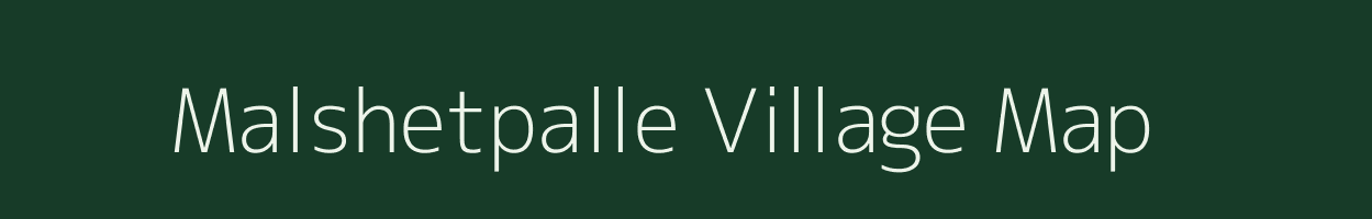 Malshetpalle village map in Andhra Pradesh