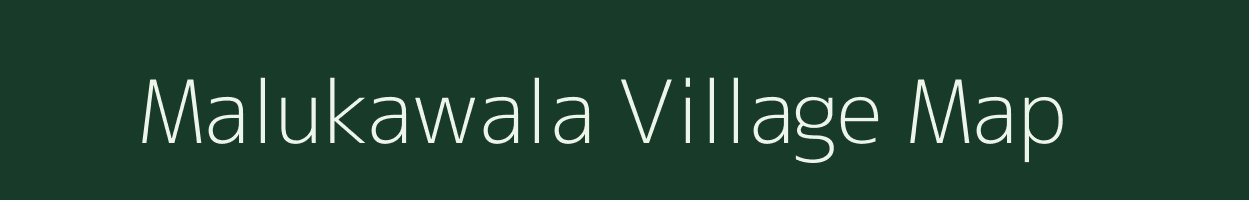 Malukawala village map in Uttarakhand