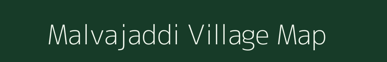 Malvajaddi village map in Karnataka