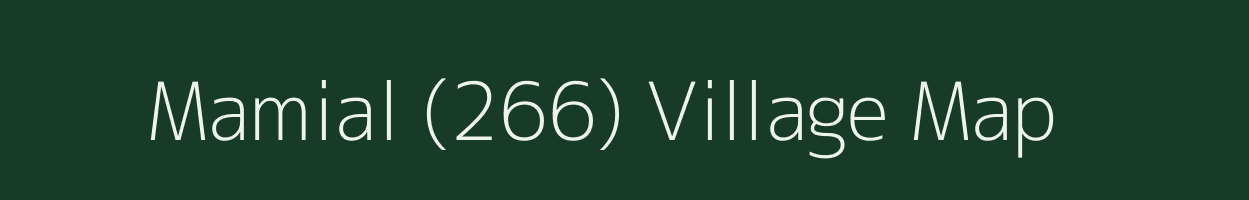 Mamial (266) village map in Punjab