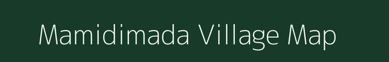 Mamidimada village map in Andhra Pradesh