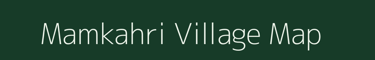 Mamkahri village map in Madhya Pradesh