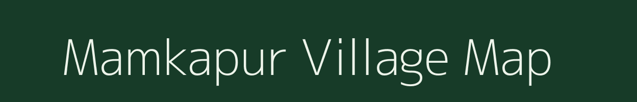 Mamkapur village map in Uttar Pradesh