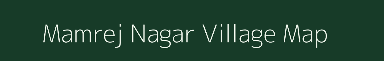 Mamrej Nagar village map in Uttar Pradesh