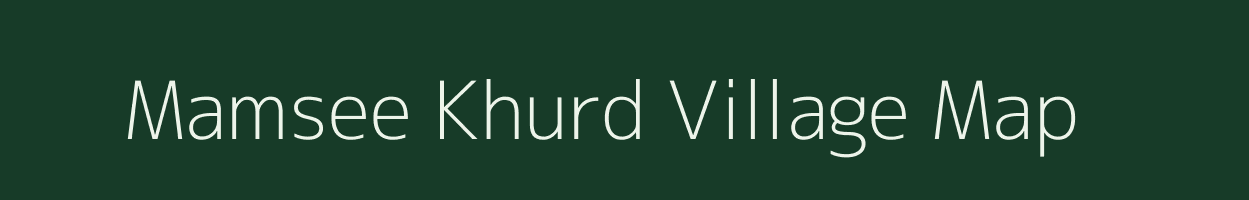 Mamsee Khurd village map in Uttar Pradesh