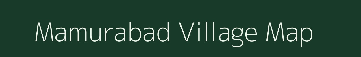 Mamurabad village map in Bihar