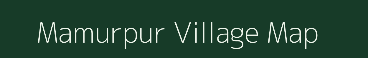 Mamurpur village map in Bihar