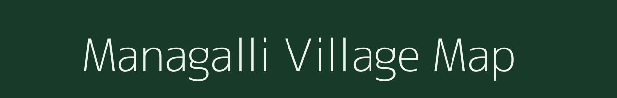 Managalli village map in Karnataka