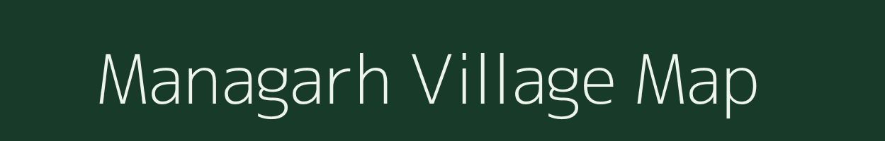 Managarh village map in Madhya Pradesh