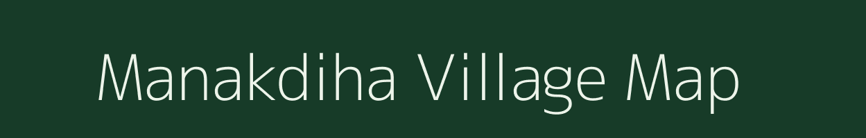 Manakdiha village map in Jharkhand