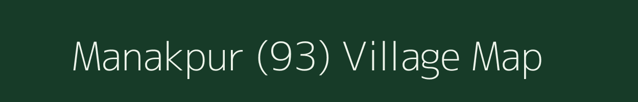 Manakpur (93) village map in Haryana