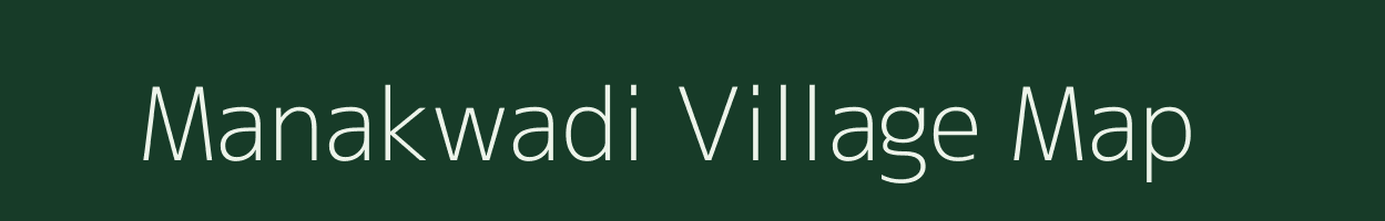 Manakwadi village map in Madhya Pradesh