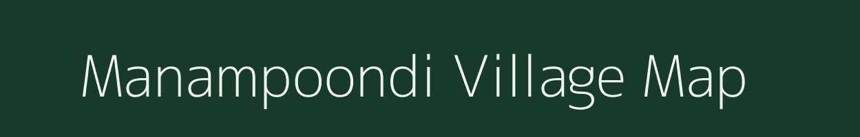 Manampoondi village map in Tamil Nadu
