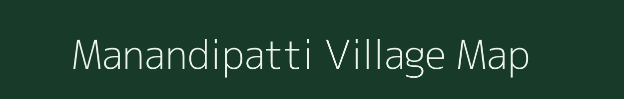 Manandipatti village map in Tamil Nadu