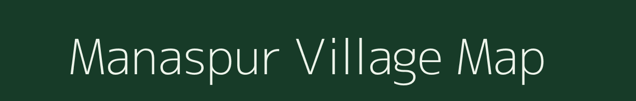 Manaspur village map in Uttar Pradesh