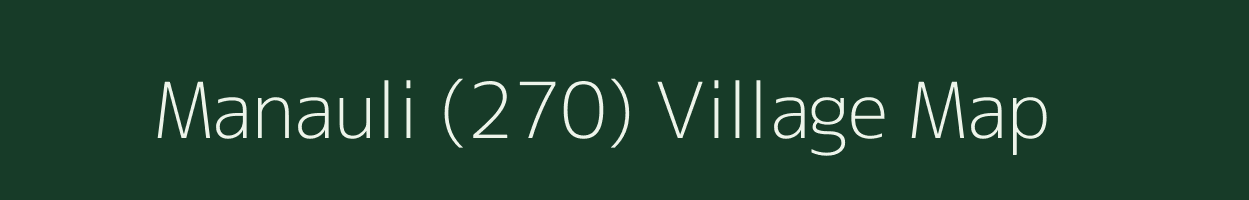 Manauli (270) village map in Punjab