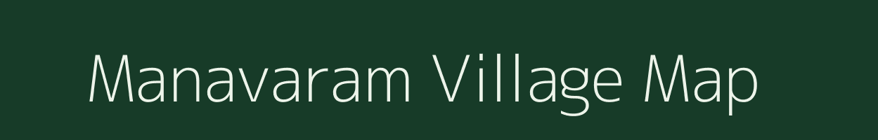 Manavaram village map in Tamil Nadu