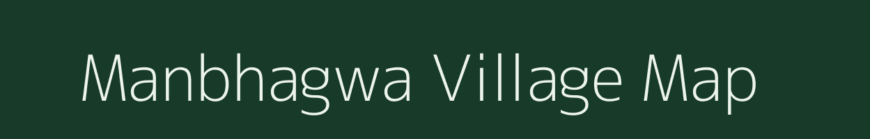 Manbhagwa village map in Bihar