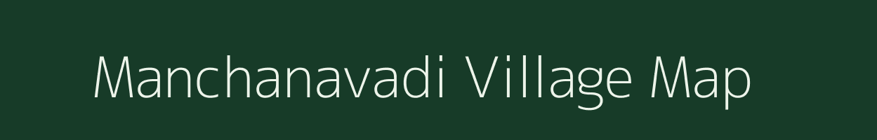 Manchanavadi village map in Tamil Nadu
