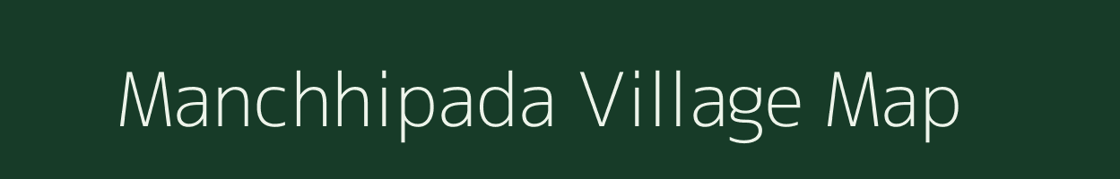 Manchhipada village map in Gujarat