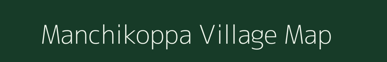 Manchikoppa village map in Karnataka