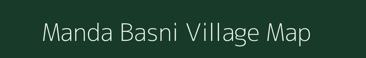 Manda Basni village map in Rajasthan