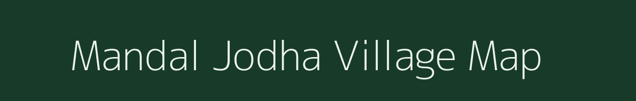 Mandal Jodha village map in Rajasthan