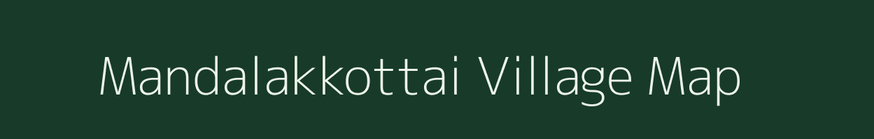 Mandalakkottai village map in Tamil Nadu