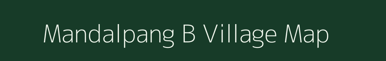 Mandalpang B village map in Meghalaya