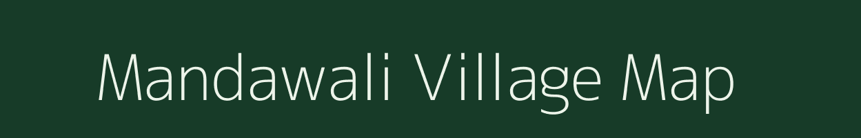 Mandawali village map in Uttar Pradesh