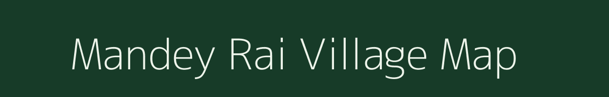 Mandey Rai village map in Uttar Pradesh