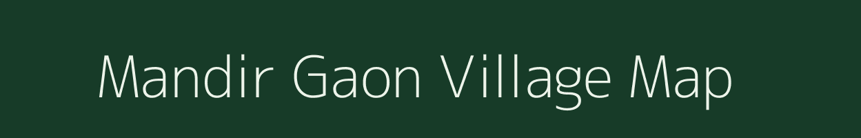 Mandir Gaon village map in Uttarakhand