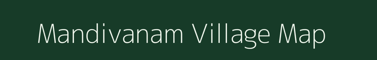 Mandivanam village map in Andhra Pradesh