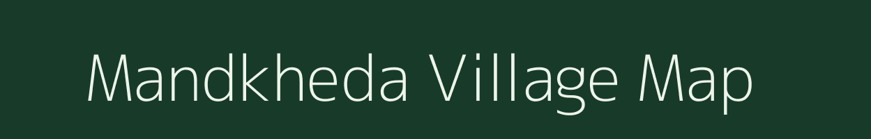 Mandkheda village map in Madhya Pradesh